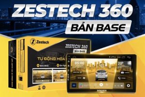 Màn hình zestech 360 bản base