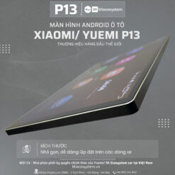 Màn hình Android ô tô 13 inch Xiaomi/ Yuemi P13 20 man-hinh-android-o-to-13-inch-xiaomi-yuemi-p13-14