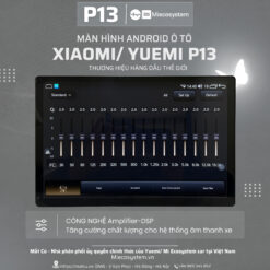 Màn hình Android ô tô 13 inch Xiaomi/ Yuemi P13 18 man-hinh-android-o-to-13-inch-xiaomi-yuemi-p13-2